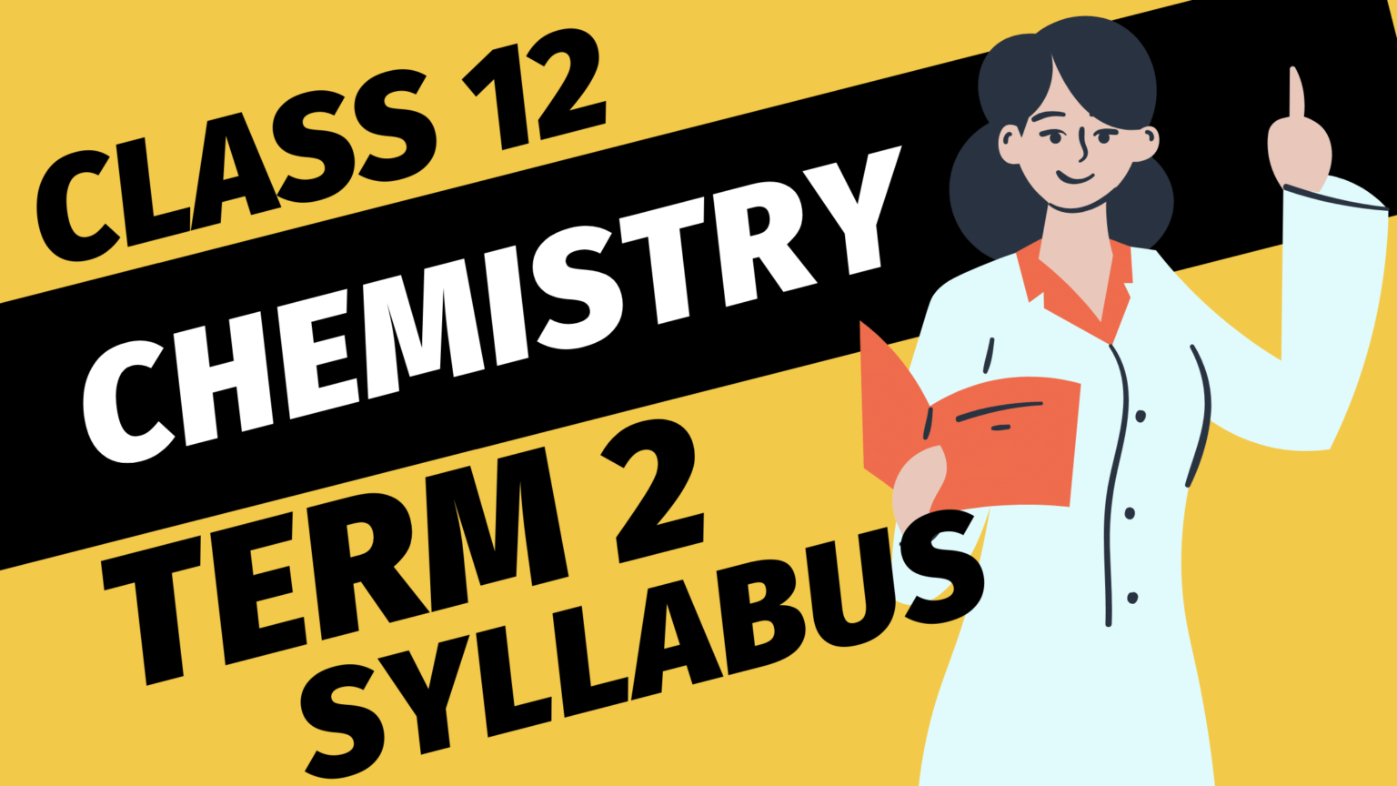 Chemistry Syllabus Class Term Cbse Class Chemistry Term