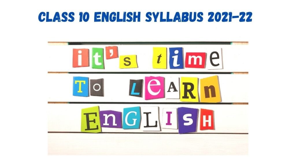 Class 10 English Syllabus 2021-22